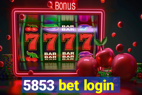 5853 bet login